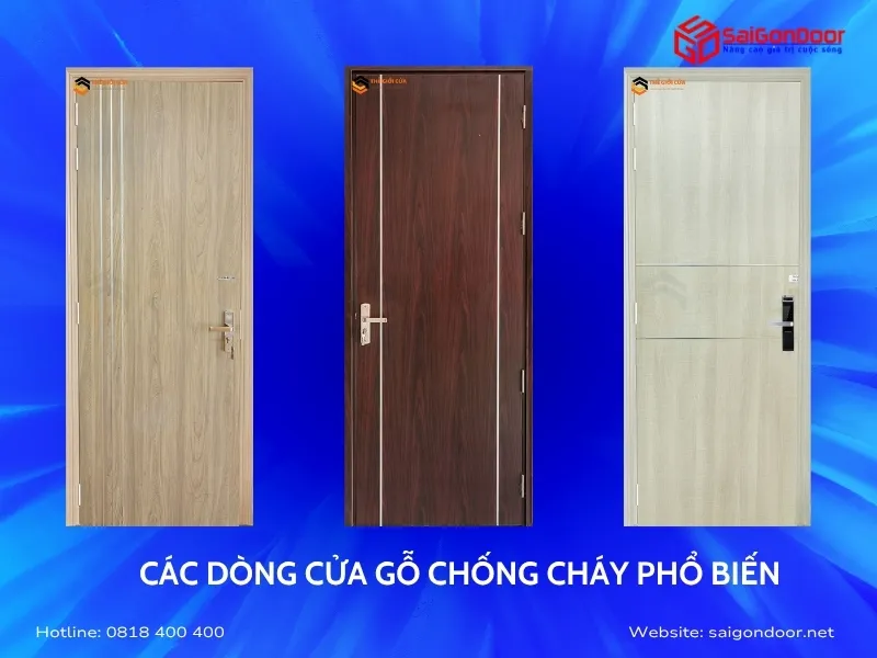 Các dòng cửa gỗ chống cháy tại SaiGonDoor Các dòng cửa gỗ chống cháy tại SaiGonDoor