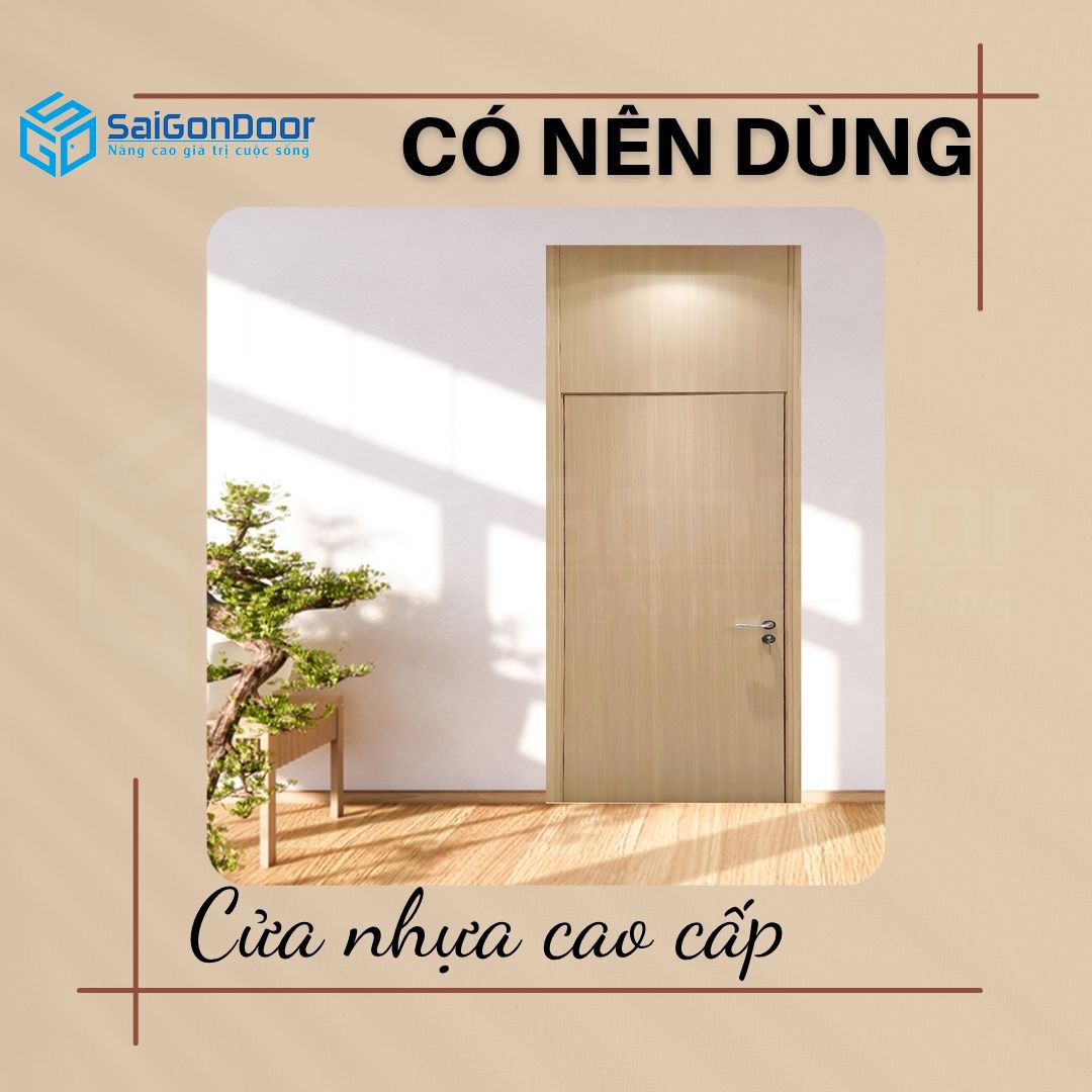 co-nen-dung-cua-nhua-cao-cap-khong-2