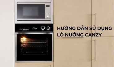 cách sử dụng lò nướng Canzy