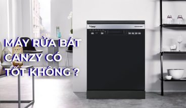 máy rửa bát canzy có tốt không