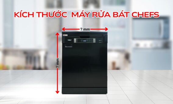 Kích thước máy rửa bát Chefs
