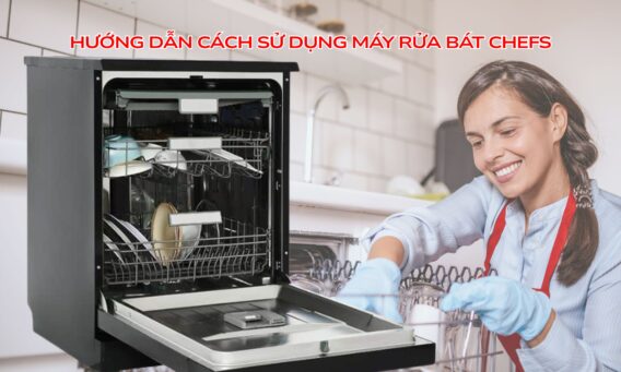 cách sử dụng máy rửa bát chefs