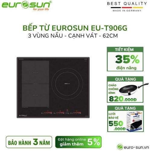 Bếp từ Eurosun 3 vùng nấu EU-T906G lắp âm