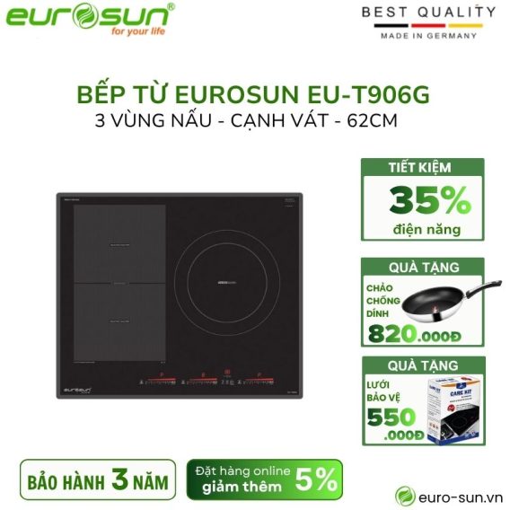 Bếp từ Eurosun 3 vùng nấu EU-T906G lắp âm