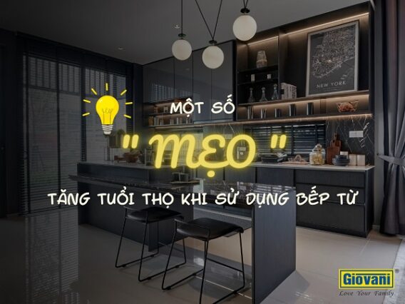 Một số mẹo tăng tuổi thọ khi sử dụng bếp điện từ