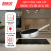 Chảo chống dính LORCA TA 2133A