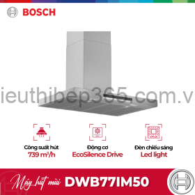 Máy hút mùi Bosch DWB77IM50