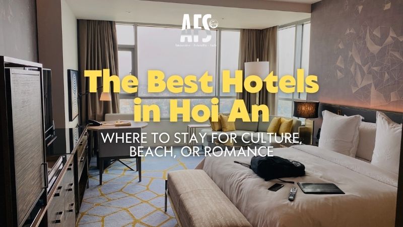The Best Hotels in Hoi An: Where to Stay for Culture, Beach, or Romance 10 The Best Hotels in Hoi An 1