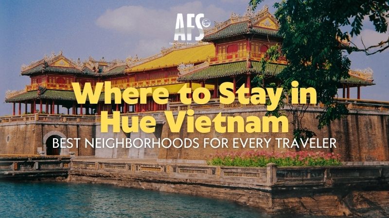 Where to Stay in Hue Vietnam: Best Neighborhoods for Every Traveler 2 Where to stay in Hue Vietnam for first-time visitors