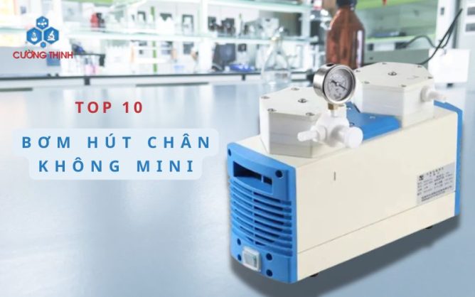 Top 10 Bơm hút chân không mini được đánh giá cao nhất hiện nay