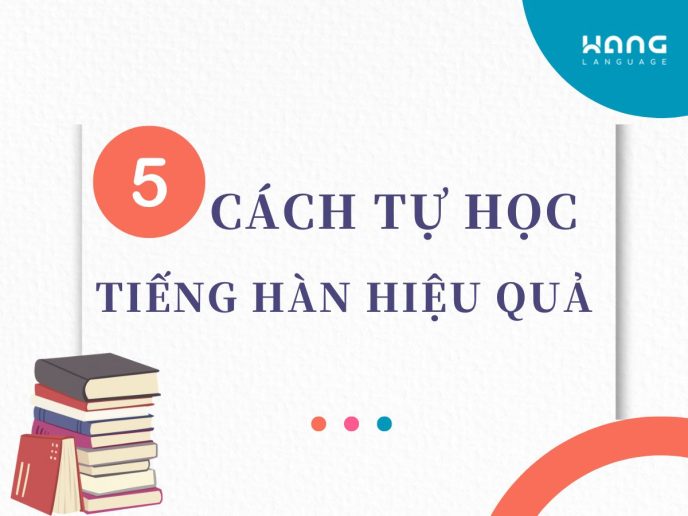 5 cách tự học tiếng Hàn hiệu quả