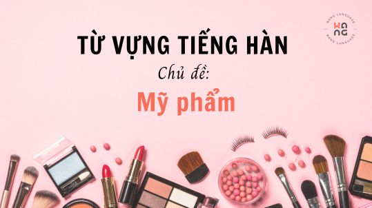 Tu vung tieng Han chu de_My pham