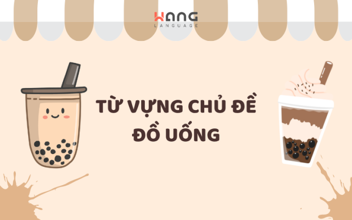 Từ vựng chủ đề đồ uống