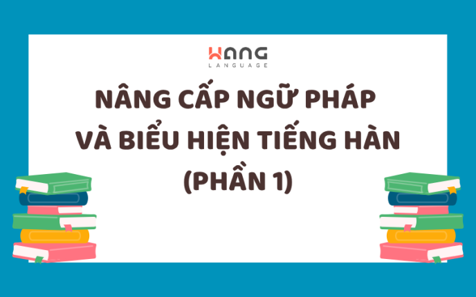 Ngữ pháp tiếng Hàn nâng cao