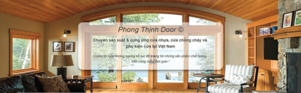 Phong Thịnh Door chuyên sản xuất và phân phối cửa chống cháy chất lượng cao tại Việt Nam