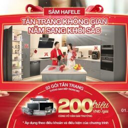 Tân trang bếp đẹp – Đón Tết rộn ràng cùng Hafele và Vua Máy Rửa!