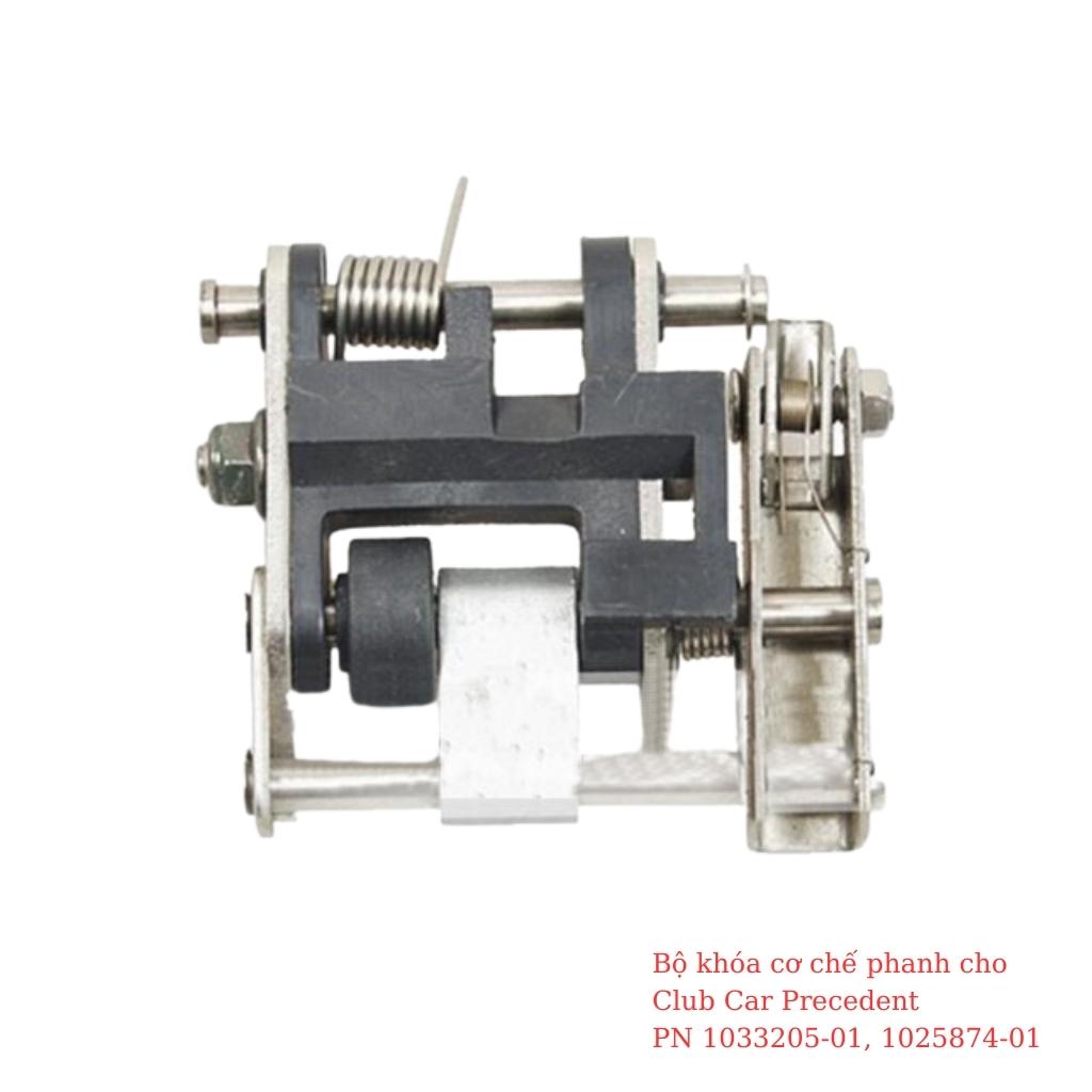 Bộ khóa cơ chế phanh cho Club Car PrecedentPN 1025874-01 1 Bộ khóa cơ chế phanh cho Club Car PrecedentPN 1025874-01