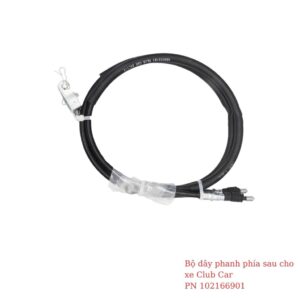 Bộ dây phanh phía sau cho xe Club Car PN 102166901