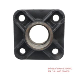 Đế đặt ổ đỡ xe LVTong PN 3.01.005.010009