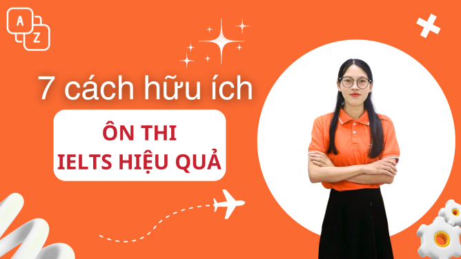 7 cách tự ôn thi IELTS: Chia sẻ các kỹ thuật để đạt điểm cao! 1 Thi ielts hiệu quả