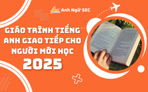 Giáo Trình Tiếng Anh Giao Tiếp Cho Người Mới Học