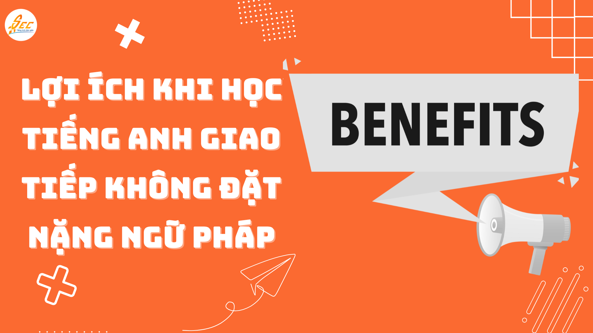 học tiếng anh giao tiếp có cần học ngữ pháp