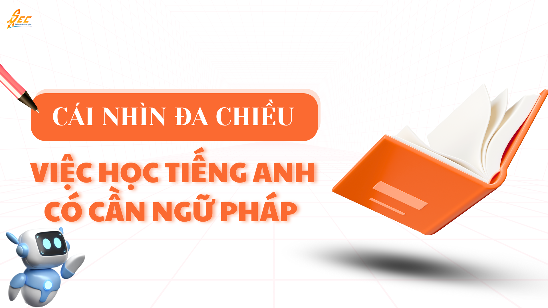 học tiếng anh giao tiếp có cần học ngữ pháp