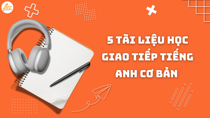 tài liệu học giao tiếp tiếng anh cơ bản