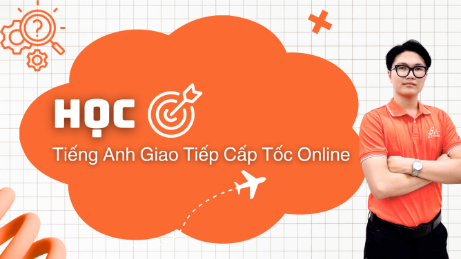 học tiếng anh giao tiếp cấp tốc online
