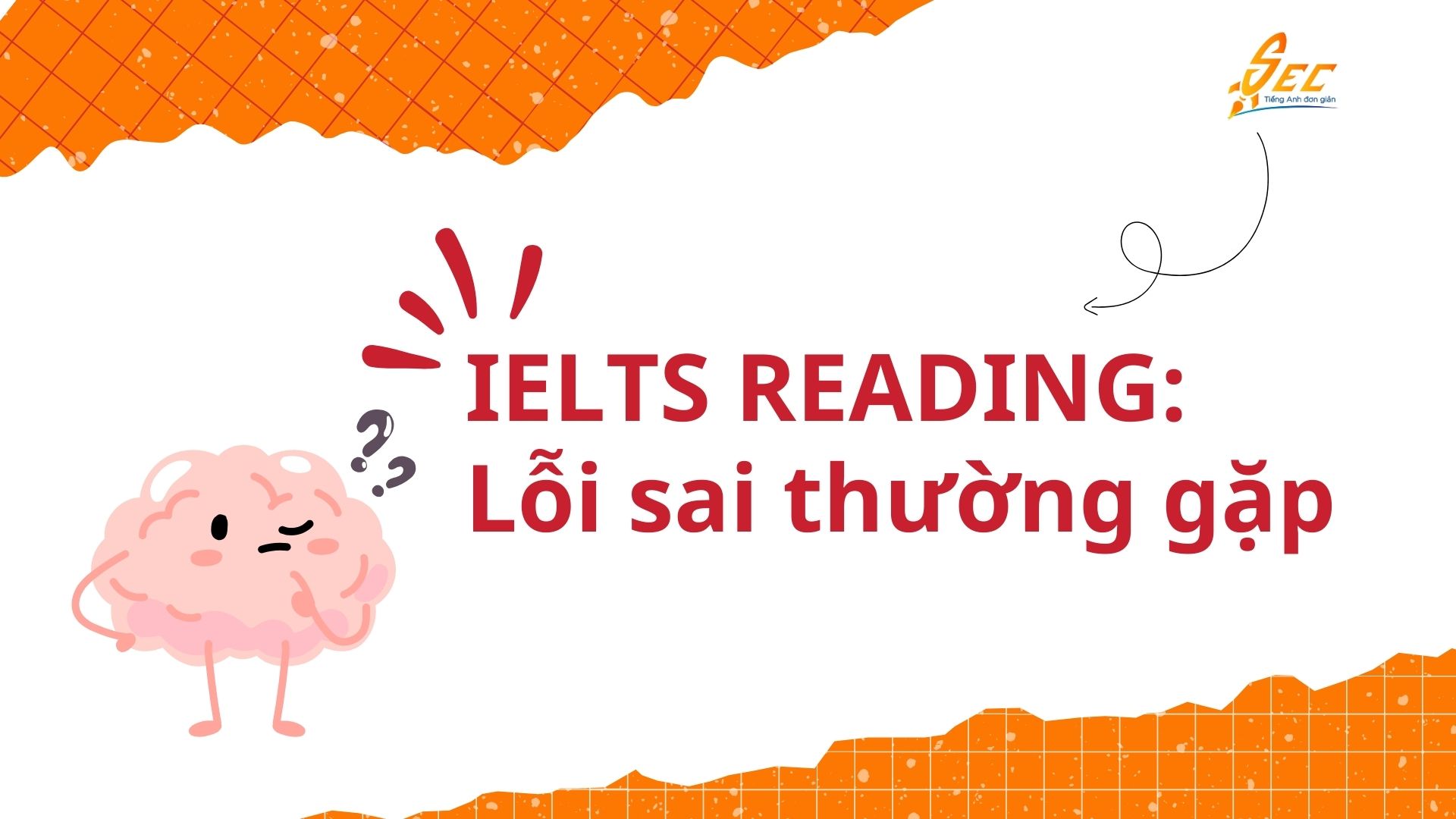 Tổng hợp 300 từ vựng IELTS Reading theo chủ đề thường gặp 2 từ vựng ielts reading