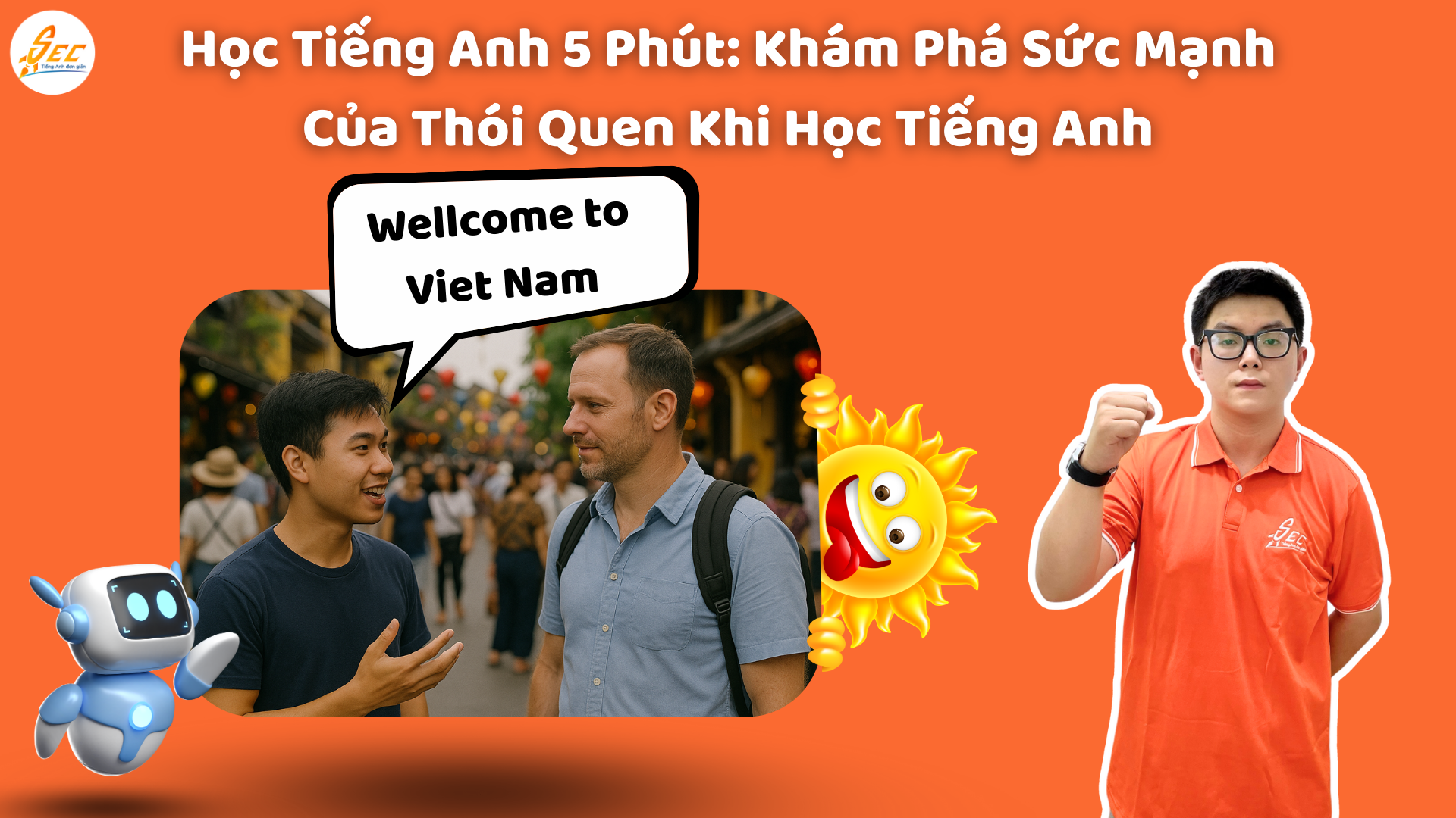 Học Tiếng Anh 5 Phút: Khám Phá Sức Mạnh Của Thói Quen Khi Học Tiếng Anh (2025)