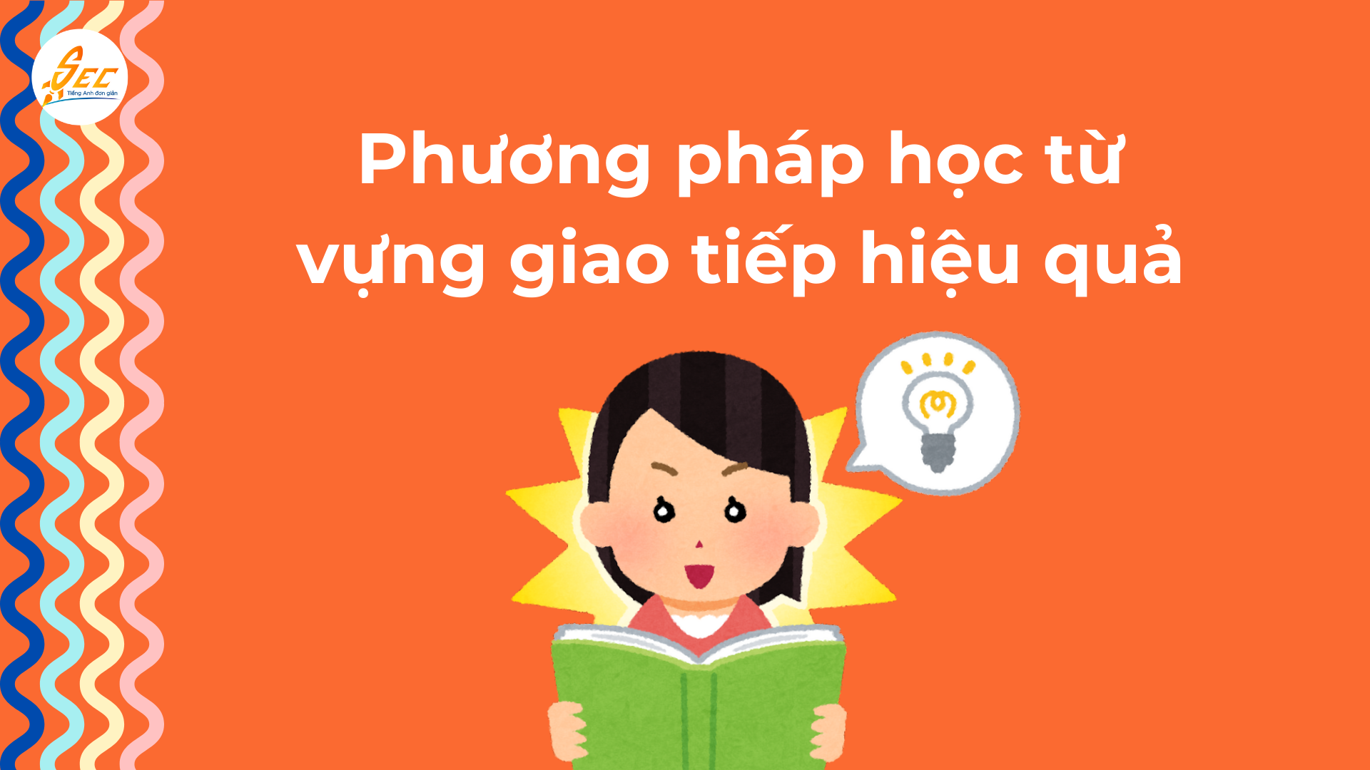 Bộ từ vựng giao tiếp hàng ngày (2025) 3 từ vựng giao tiếp