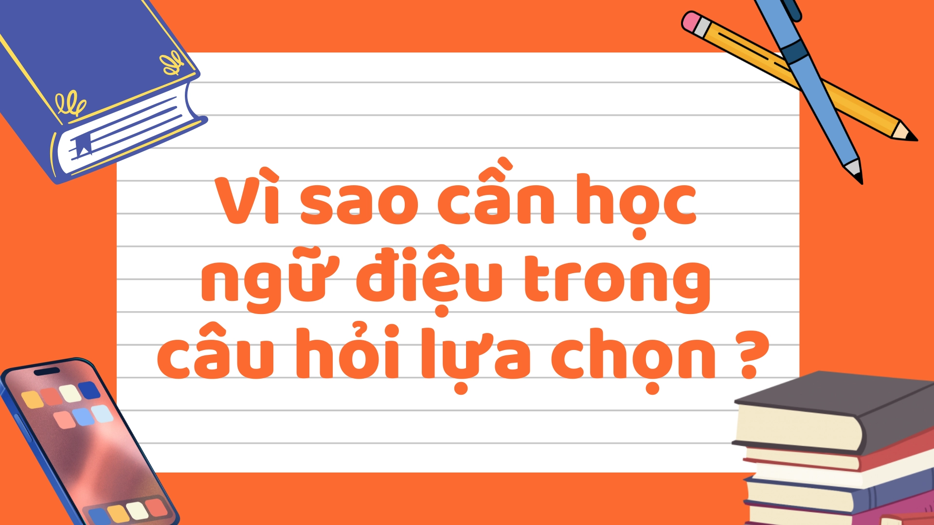 Ngữ điệu lên xuống trong câu hỏi lựa chọn