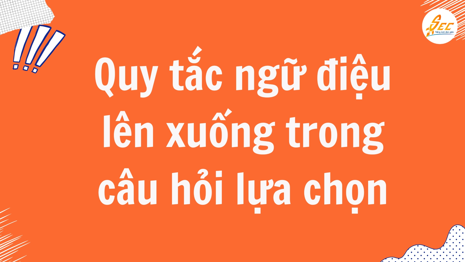 Ngữ điệu lên xuống trong câu hỏi lựa chọn