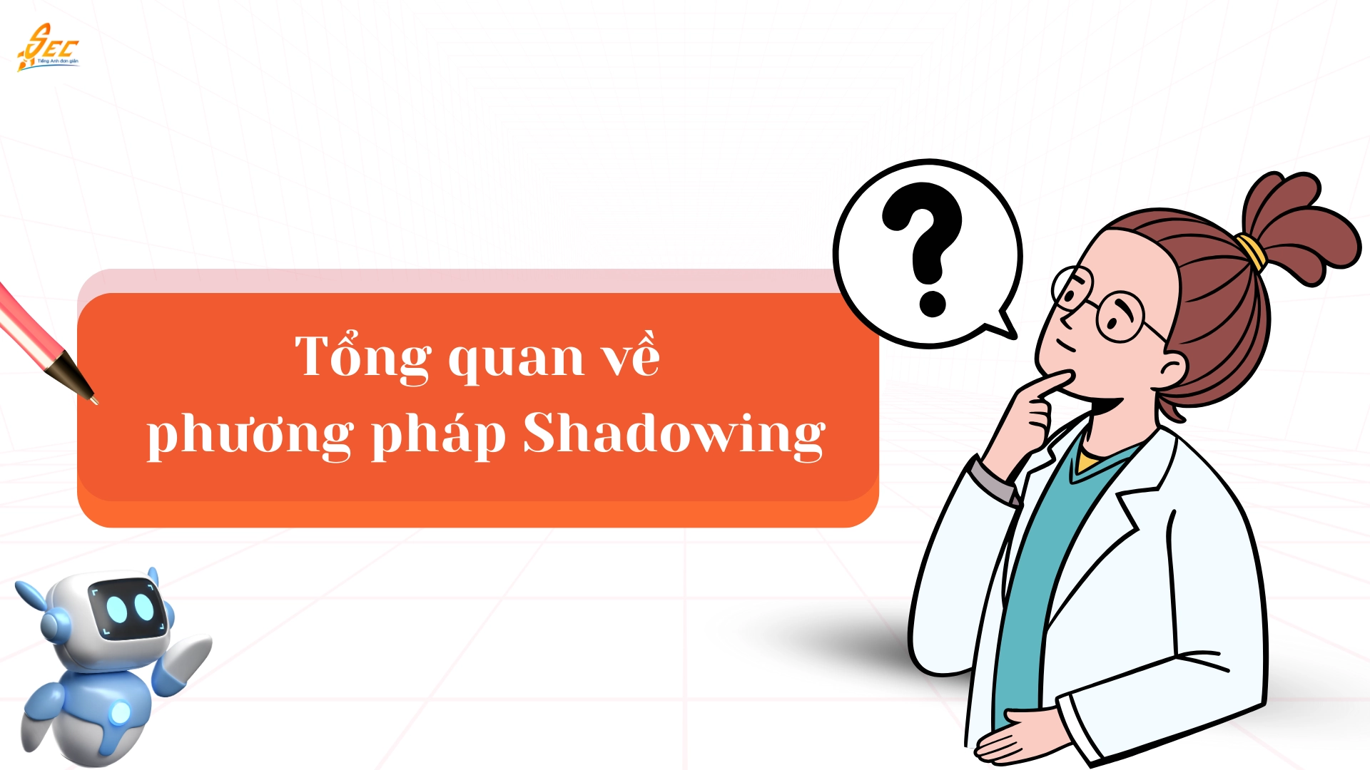 Shadowing trong luyện IELTS Speaking 2025 1 Shadowing trong luyện IELTS Speaking