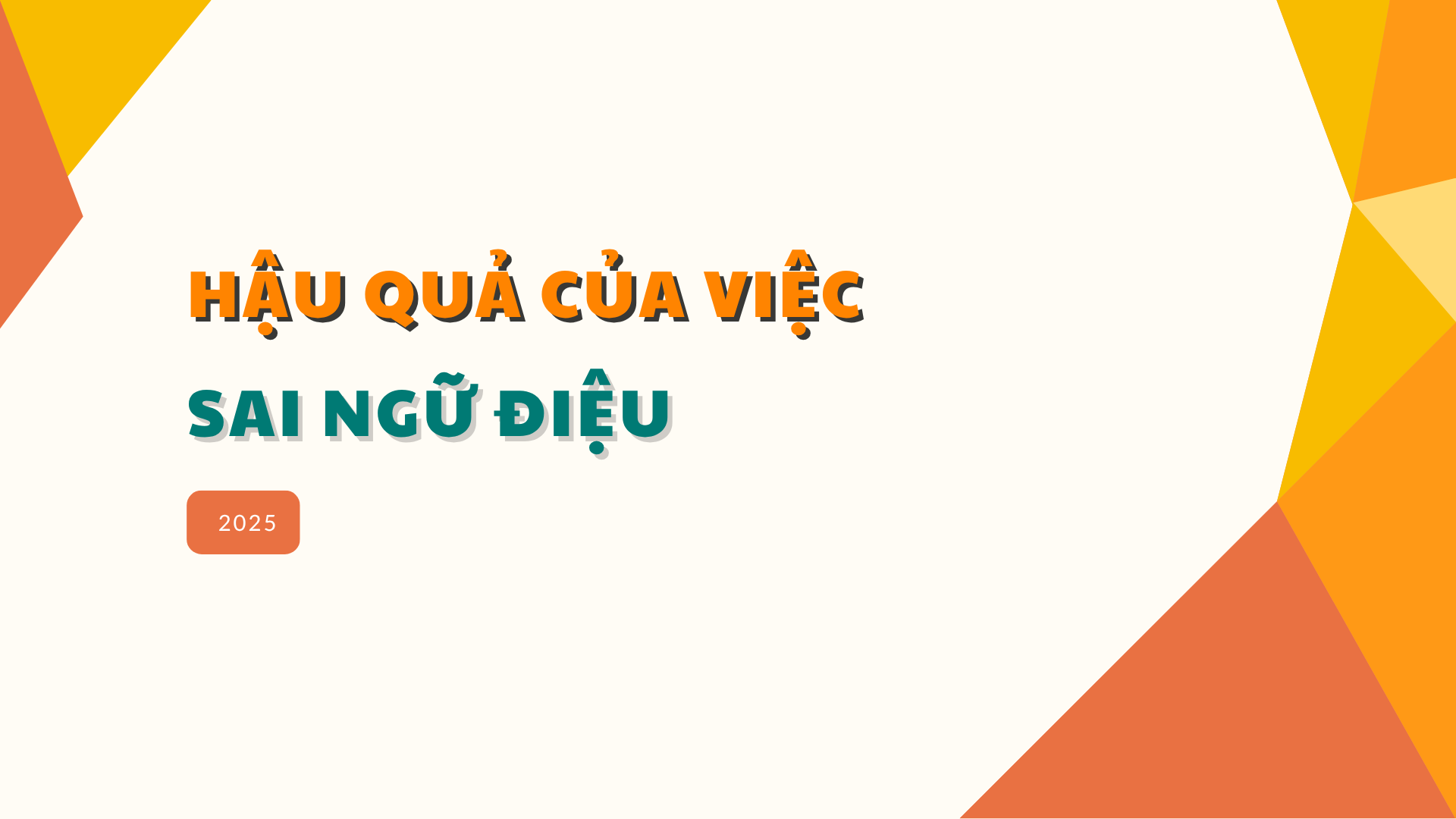lỗi phổ biến khi dùng ngữ điệu của người Việt 