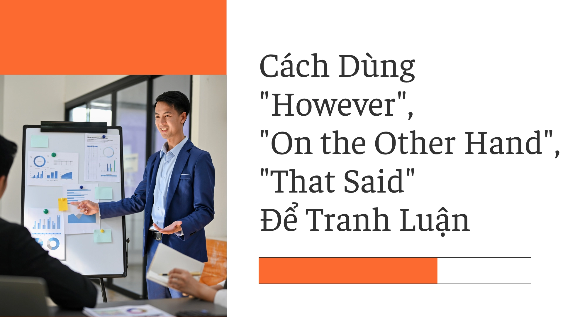 Cách dùng however trong tiếng Anh: vị trí, dấu câu và ví dụ dễ hiểu (2025) 69 Cách dùng however