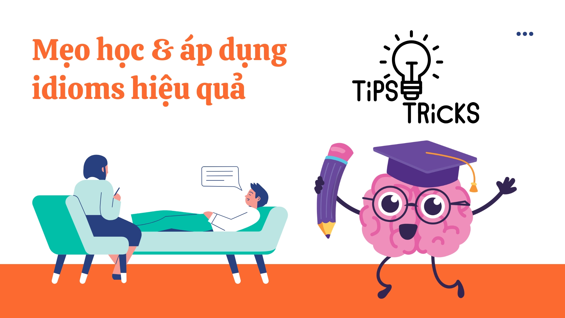 Idioms trong giao tiếp xã hội và quan hệ 2025 5 Idioms trong giao tiếp xã hội và quan hệ