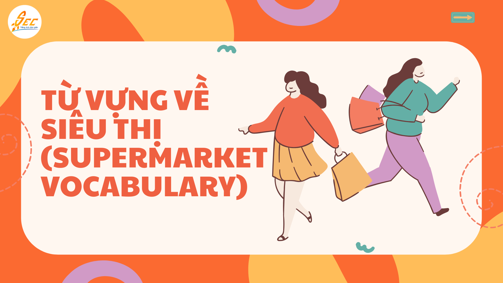 100+ Từ vựng tiếng Anh về mua sắm (quần áo, siêu thị, chợ) 69 mua sắm