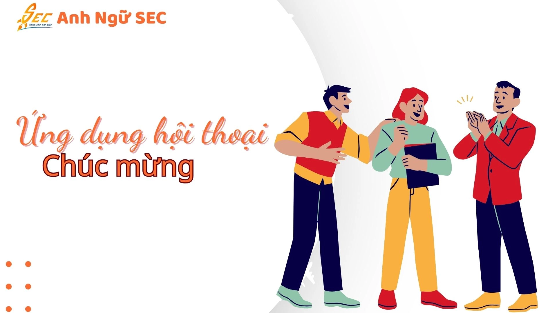 Tổng hợp những từ vựng chỉ cảm xúc - Ứng dụng trong hội thoại: khen ngợi, chúc mừng, bày tỏ sự thích thú 2025 5 những từ vựng chỉ cảm xúc