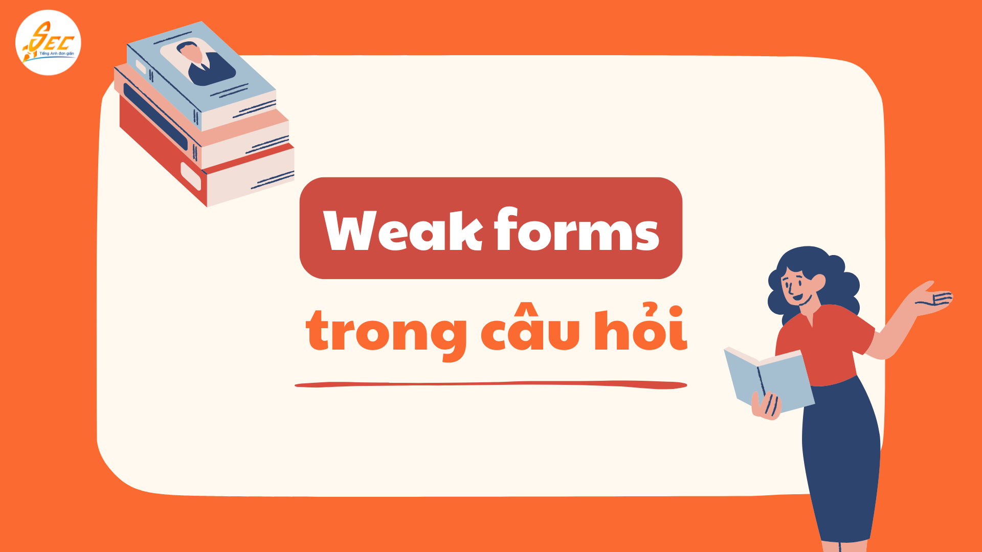 Weak forms trong câu hỏi