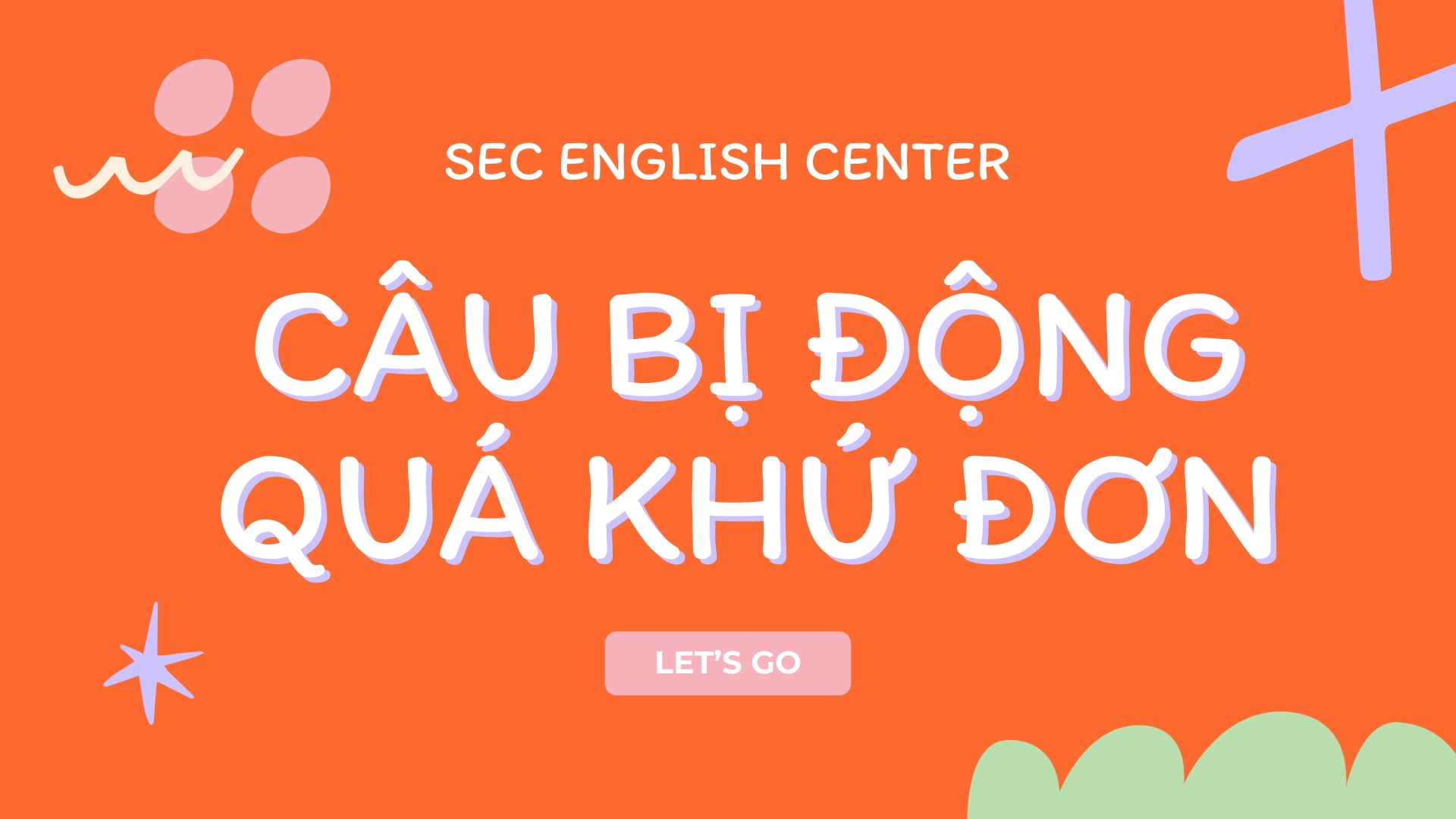 Câu bị động quá khứ đơn – Cấu trúc, cách dùng và ví dụ dễ hiểu nhất 6 câu bị động quá khứ đơn