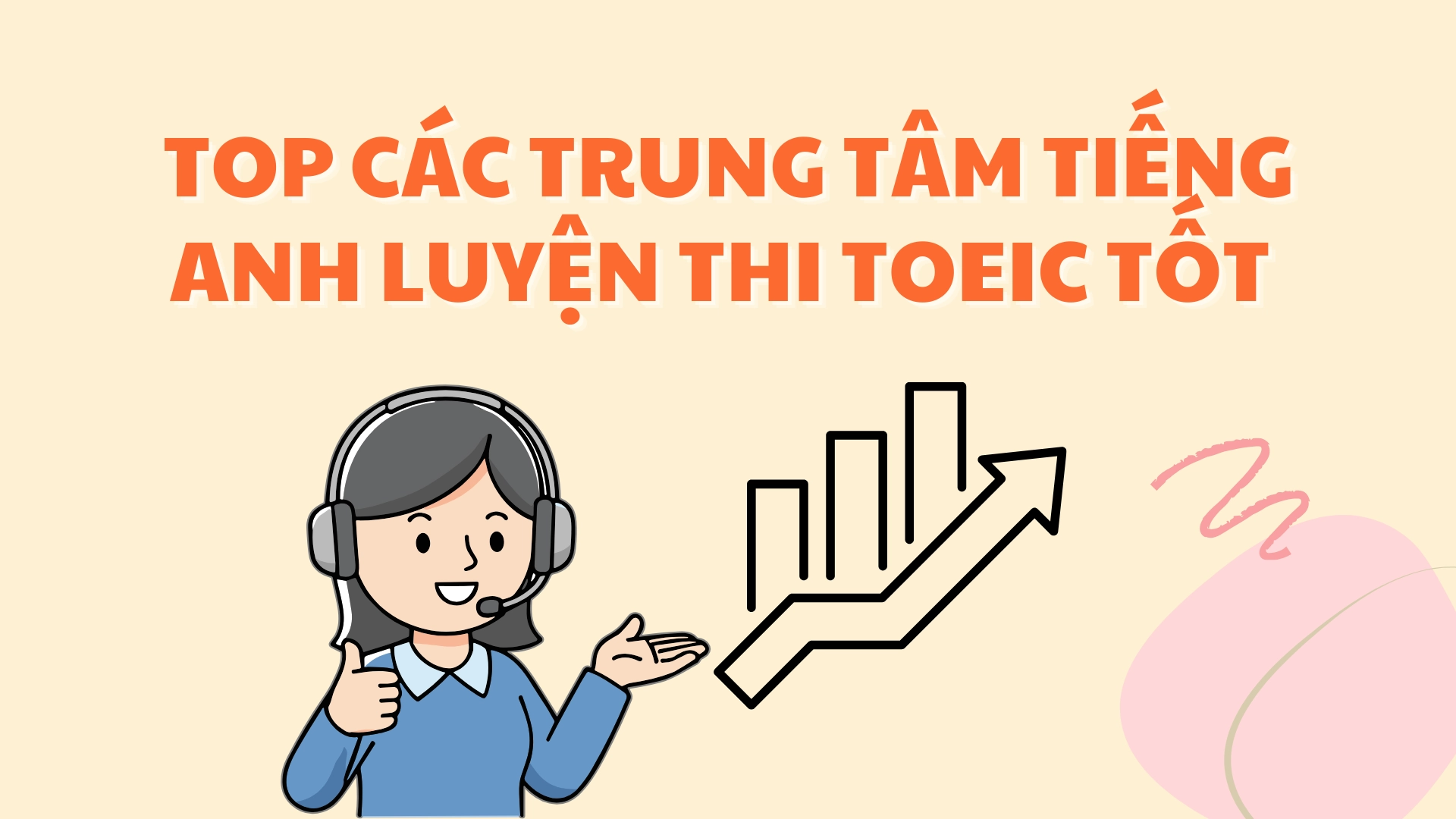 1 số trung tâm luyện thi TOEIC tốt ở Việt Nam