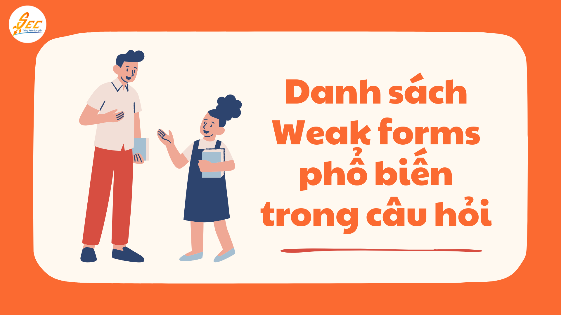 Weak forms trong câu hỏi