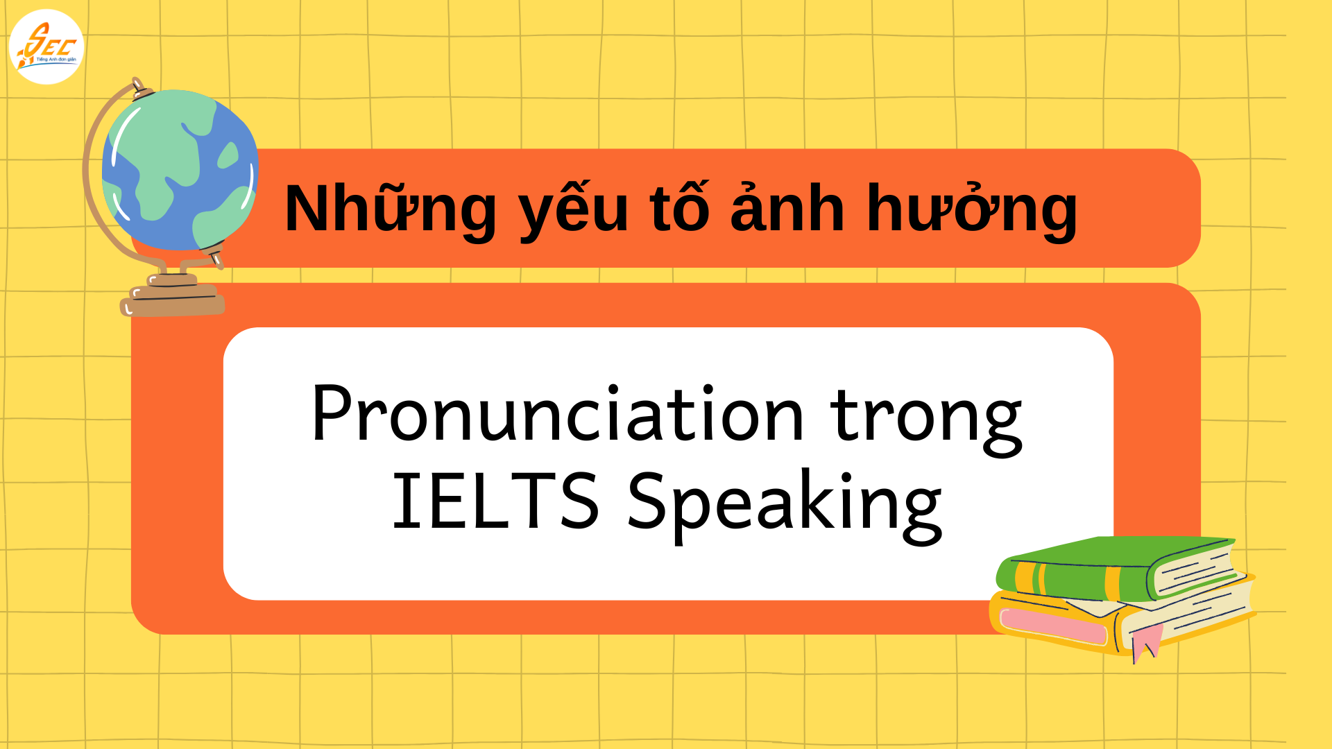 Accent trong IELTS Speaking