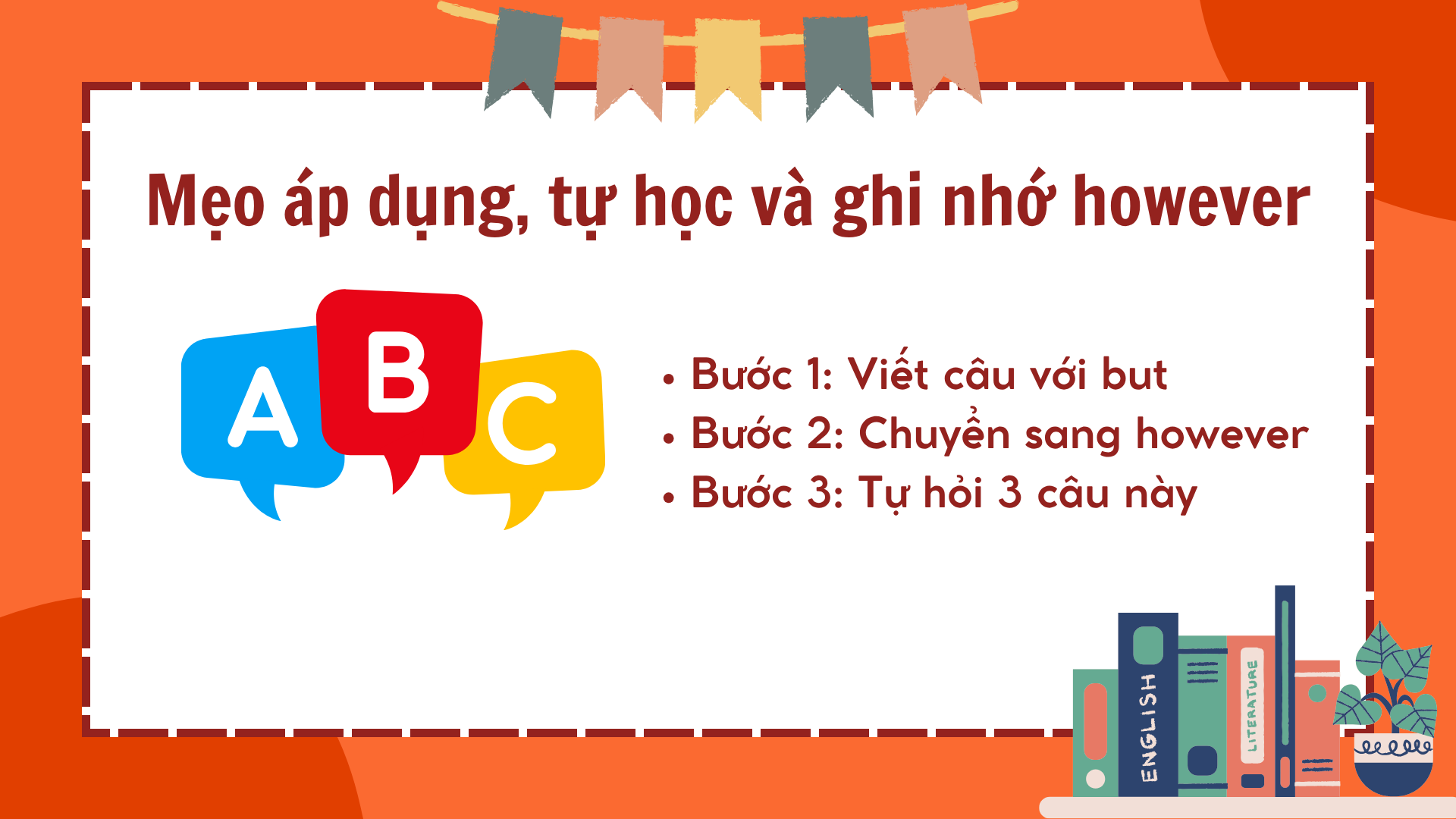 Cách dùng however trong tiếng Anh: vị trí, dấu câu và ví dụ dễ hiểu (2025) 71 2 91