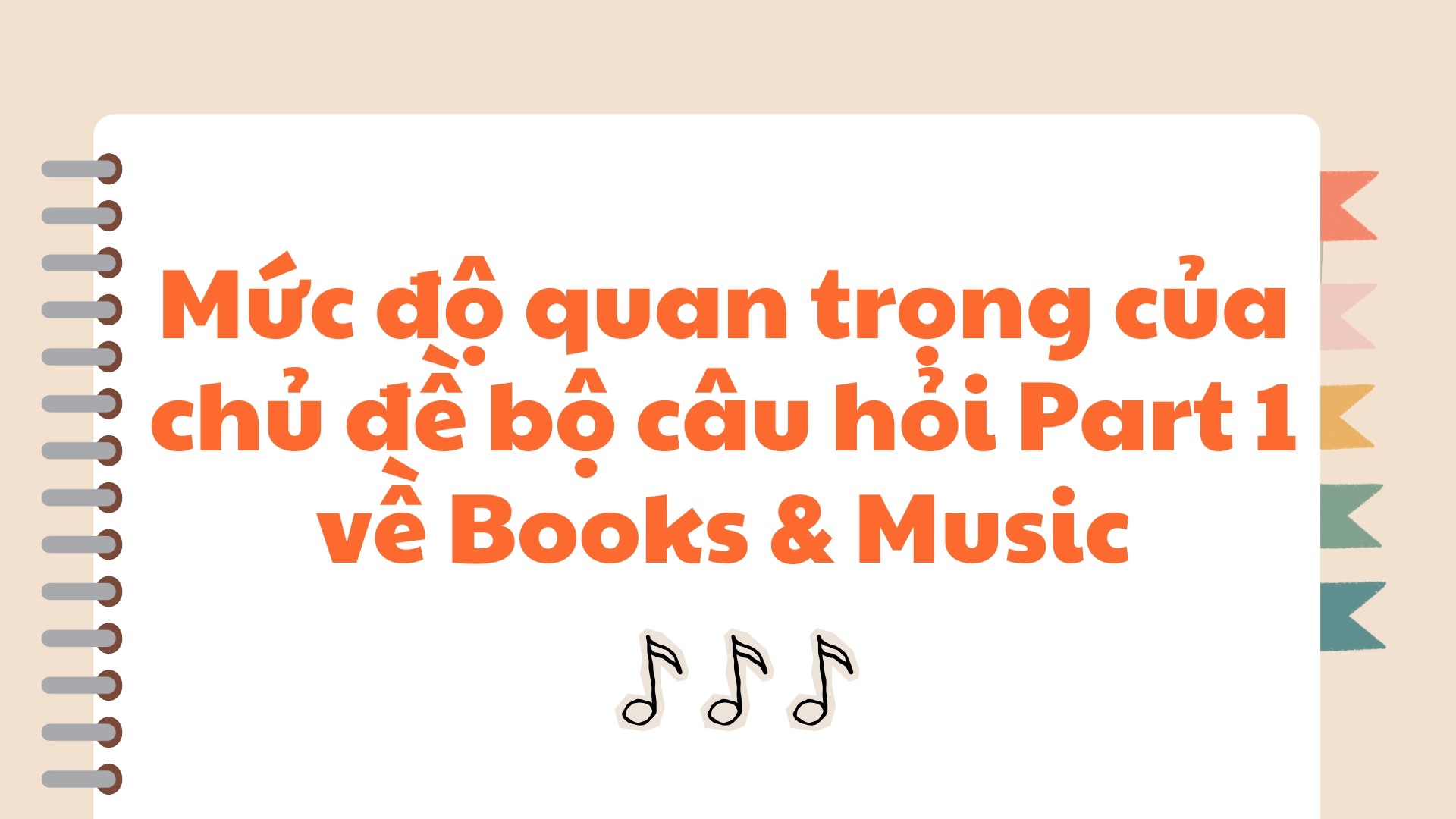 Bộ câu hỏi Part 1 về Books & Music