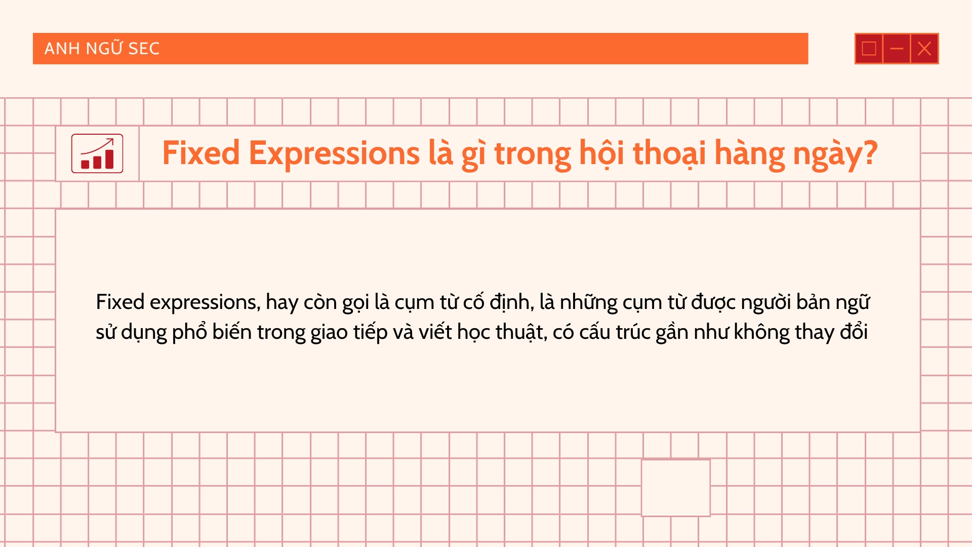 Fixed expressions trong hội thoại hàng ngày