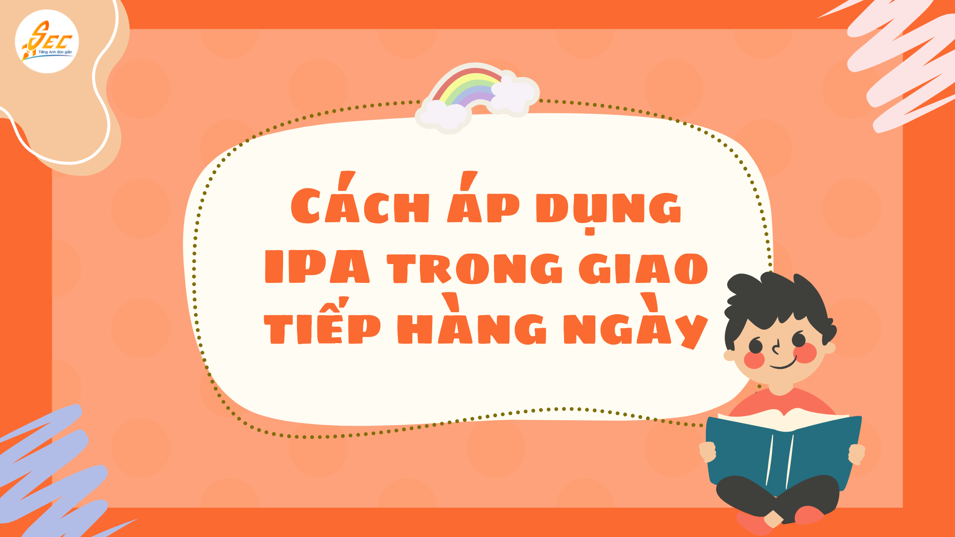 IPA trong giao tiếp hàng ngày