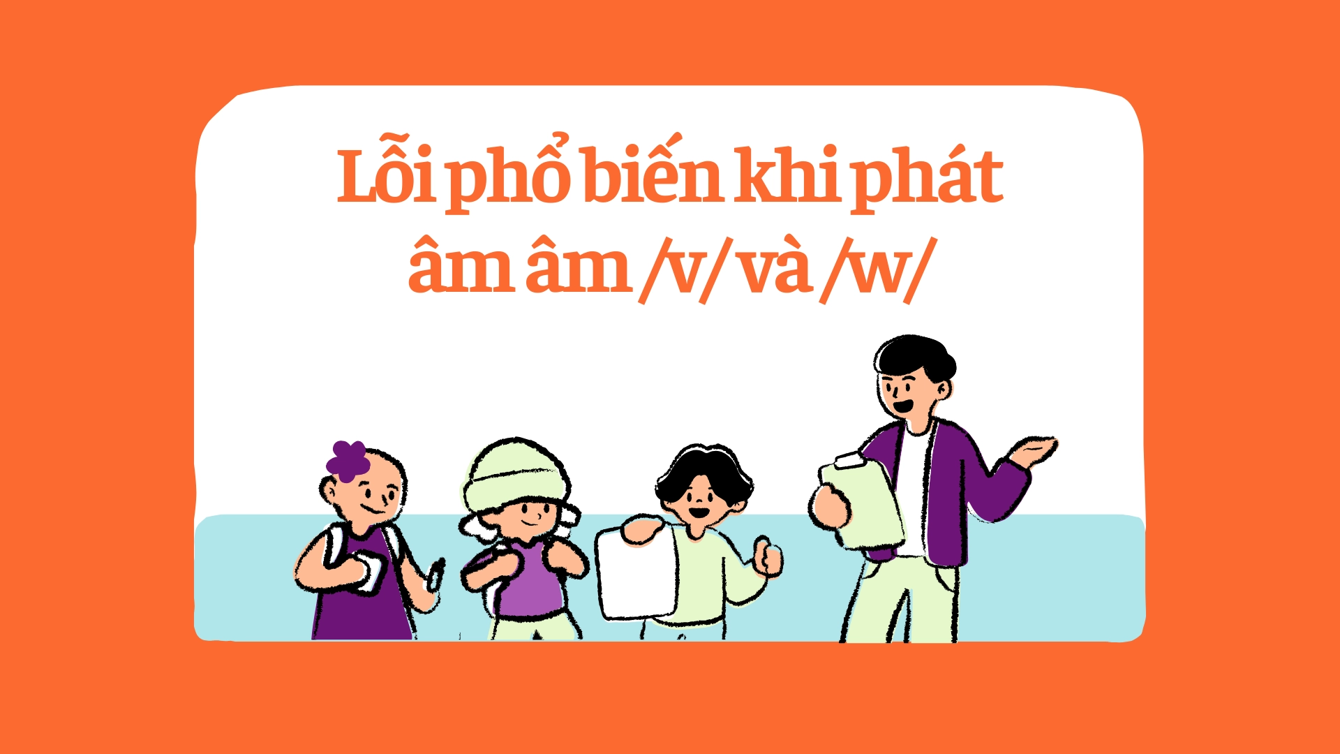 Âm /v/ và /w/ 